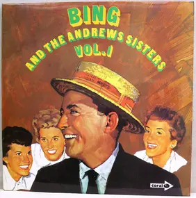 Bing Crosby - Bing Crosby And The Andrews Sisters Vol. 1