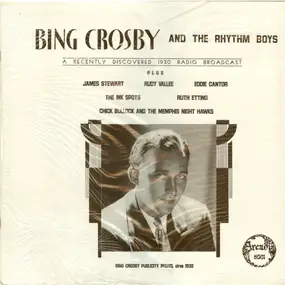 Bing Crosby - A Recently Discovered 1930 Radio Broadcast
