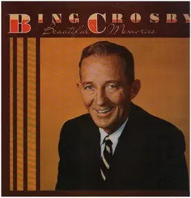 Bing Crosby - Beautiful Memories