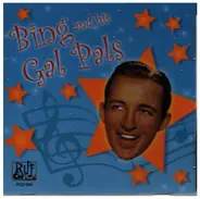 Bing Crosby - Bing and his Gal Pals