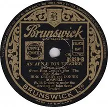 Bing Crosby / Bing Crosby And Connie Boswell - Still The Bluebird Sings / An Apple For The Teacher