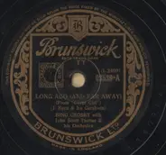 Bing Crosby / Bing Crosby And The Andrews Sisters - Long Ago (And Far Away) / Is You Is Or Is You Ain't (Ma Baby?)