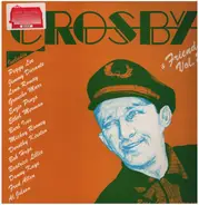 Bing Crosby - Bing Crosby & Friends with the John Scott Trotter Orchestra