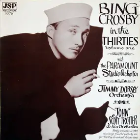 Bing Crosby - Bing Crosby In The Thirties Volume One