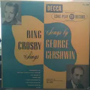 Bing Crosby - Bing Crosby Sings Songs By George Gershwin