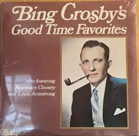 Bing Crosby - Bing Crosby's Good Time Favorites