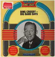 Bing Crosby - Big Band Days