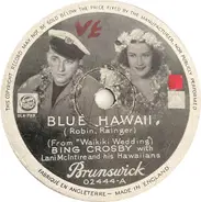 Bing Crosby - Blue Hawaii / Sweet Is The Word For You