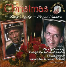 Bing Crosby - Christmas With Bing Crosby & Frank Sinatra