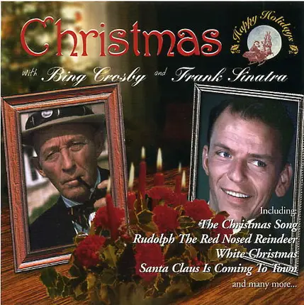 Bing Crosby, Frank Sinatra - Christmas With Bing Crosby & Frank Sinatra