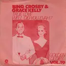 7inch Vinyl Single - Bing Crosby & Grace Kelly - True Love / Well Did You Evah? - Mono