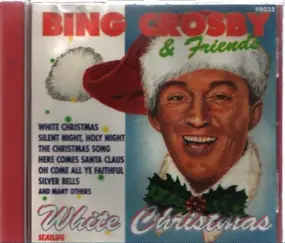 Bing Crosby & His Friends - White Christmas