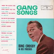 Bing Crosby & His Friends - Gang Songs (Volume 3)