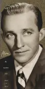 Bing Crosby - His Legendary Years 1934-1957