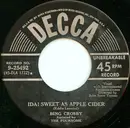7inch Vinyl Single - Bing Crosby - Ida! Sweet As Apple Cider