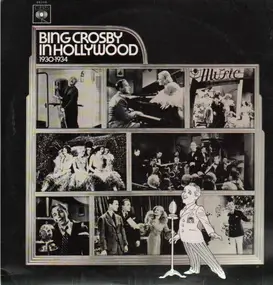 Bing Crosby - In Hollywood 1930-1934