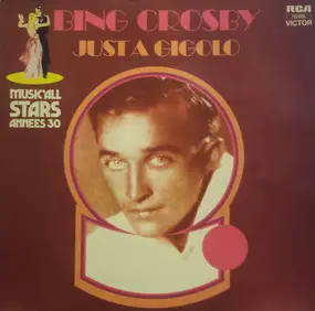 Bing Crosby - Just A Gigolo