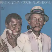 Bing Crosby & Louis Armstrong - Bing Crosby & Louis Armstrong