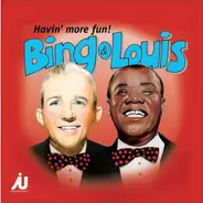 Bing Crosby & Louis Armstrong - Havin' More Fun!
