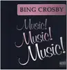 12inch Vinyl Single - Bing Crosby - Music Music Music