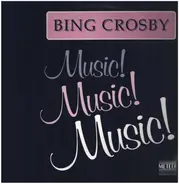 Bing Crosby - Music Music Music