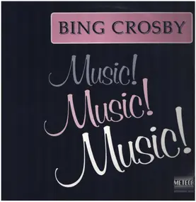 Bing Crosby - Music Music Music