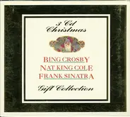 Bing Crosby / Nat King Cole / Frank Sinatra - 3 CD Christmas (Gift Collection)