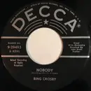 7inch Vinyl Single - Bing Crosby - Nobody