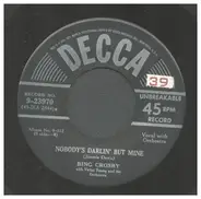 Bing Crosby - Nobody's Darlin' But Mine / Walking the Floor Over You