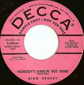 Bing Crosby - Nobody's Darlin' But Mine