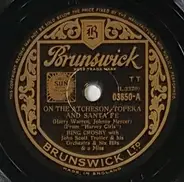 Bing Crosby - On The Atcheson, Topeka And Santa Fe / I'd Rather Be Me