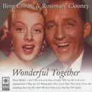 CD - Bing Crosby & Rosemary Clooney , Bing Crosby , Rosemary Clooney - Wonderful Together