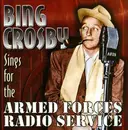 CD - Bing Crosby - Sings For The Armed Forces Radio Service