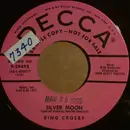 7inch Vinyl Single - Bing Crosby - Silver Moon / Nobody - Promo Copy