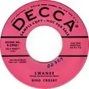7inch Vinyl Single - Bing Crosby - Swanee