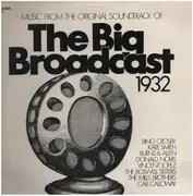 LP - Bing Crosby, Kate Smith, Burns & Allen a.o. - The Big Broadcast 1932