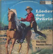 LP - Bing Crosby, Rosemary Clooney, a.o. - Lieder der Prärie