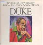 Bing Crosby, Tony Bennett, Rosemary Clooney, Woody Herman - A Tribute To Duke