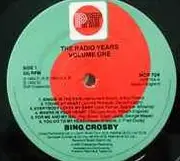 LP - Bing Crosby - The Radio Years ( Volume One )