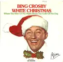7inch Vinyl Single - Bing Crosby - White Christmas / Where The Blue Of The Night Meets The Gold Of The Day