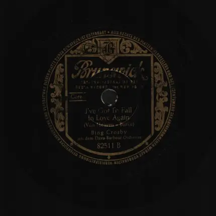 Bing Crosby - Why Did I Tell You I Was Going To Shanghai / I've Got To Fall In Love Again