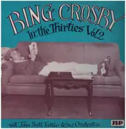 Bing Crosby - Bing Crosby In The Thirties Volume TWO