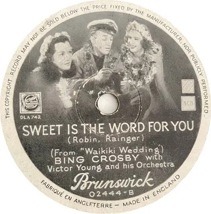Bing Crosby - Blue Hawaii / Sweet Is The Word For You