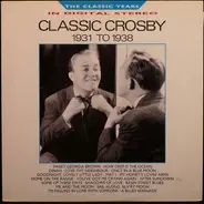 Bing Crosby - Classic Crosby 1931 1938