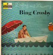 Bing Crosby - Drifting and Dreaming
