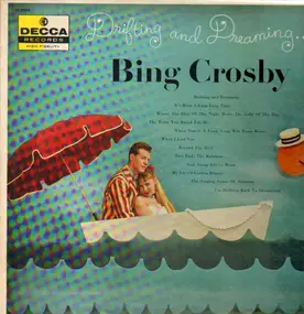 Bing Crosby - Drifting and Dreaming