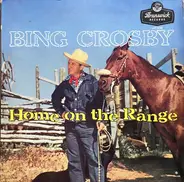 Bing Crosby - Home On The Range