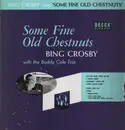 LP - Bing Crosby - Some Fine Old Chestnuts