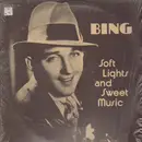 LP - Bing - soft lights and sweet music