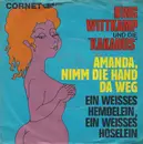 7inch Vinyl Single - Bing Wittkamp Und Die Kakadus - Amanda, Nimm Die Hand Da Weg